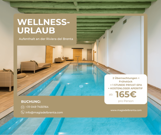 Wellness-Urlaub: Entspannungsaufenthalt an der Riviera del Brenta
